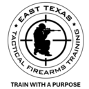 East Texas Tactical Firearms Training